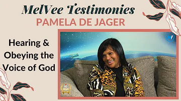 Pamela De Jager Testimony || Hearing & Obeying the Voice of God
