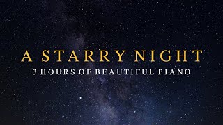【Playlist】 3 Hours of Beautiful Piano Music To Watch A Pretty Night Sky With