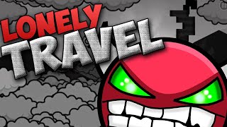 "MY BIGGEST FLUKE EVER!" Lonely Travel 100% (Medium Demon)