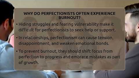 Why Do Perfectionists Often Experience Burnout? - The Personal Growth Path