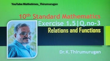 10th|EX-1.5|Q.no-3|Chapter 1|Relations and Functions