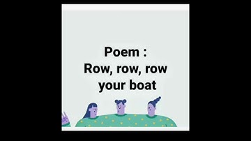 Song poem -  Row, row ,row your boat
