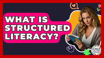 What Is Structured Literacy? - Child Welfare Network