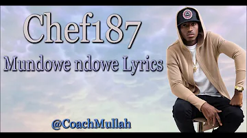 Chef 187 - Mundowe Ndowe (Lyrics) Zambian Music