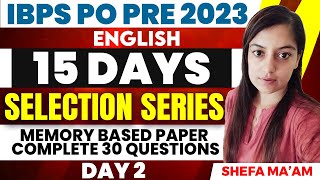 IBPS PO Prelims 2023 English Selection Series | Memory Based Paper Complete 30 Questions | #Day 2