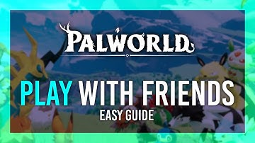 Play With Friends | Palworld SIMPLE GUIDE | No Dedicated Server