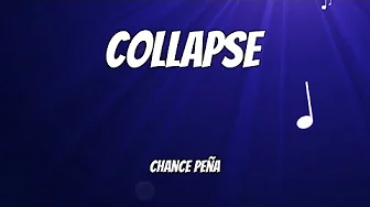Chance Peña - Collapse (Lyrics) Chance Peña - Collapse (Lyrics)