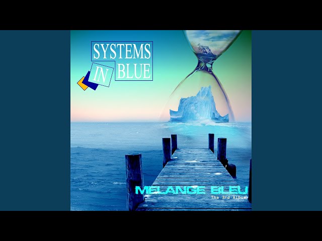 Systems In Blue - Gimme Gimme