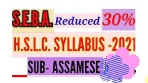 SEBA H.S.L.C SYLLABUS CLASS 10 ASSAMESE # 2021# PLZ LIKE SHARE ND SUBSCRIBE 👨‍💻👩‍💻