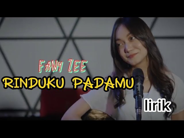 Rinduku Padamu ( lirik ) Fany Zee class=