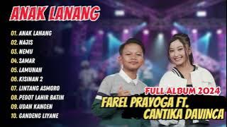 ANAK LANANG - FAREL PRAYOGA FEAT CANTIKA DAVINCA | NAJIS | SAMAR | DANGDUT KOPLO 2024