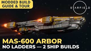 MAS-600 Arbor | Class B Mining Carrier [No Ladders] | Starfield Ship Build Guide