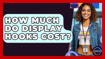 How Much Do Display Hooks Cost? - Conventions Network
