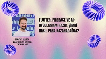 Flutter, Firebase Ve AI: Uygulamam Hazır, Şimdi Nasıl Para Kazanacağım?