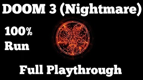 [PC][1080p 60fps] Doom 3 (Nightmare Difficulty | 100%) - Full Game Walkthrough