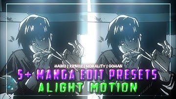 Top 5 Haiko Manga edit preset in alight motion 😁📛|Haiko Gush Xenoz preset| Tutorial on alight motion