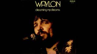 Waylon Jennings Dreaming My Dreams 1975 Full Album