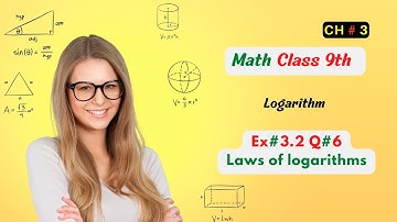 Class 9 Math Chapter 3 Exercise 3.2 Question 6 | Laws of Logarithms Tutorial | Math instruction