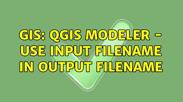 GIS: QGIS modeler - use input filename in output filename