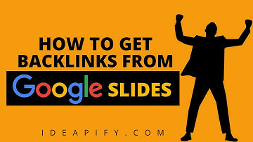 How To Create High Quality Contextual Backlinks From Google Slides