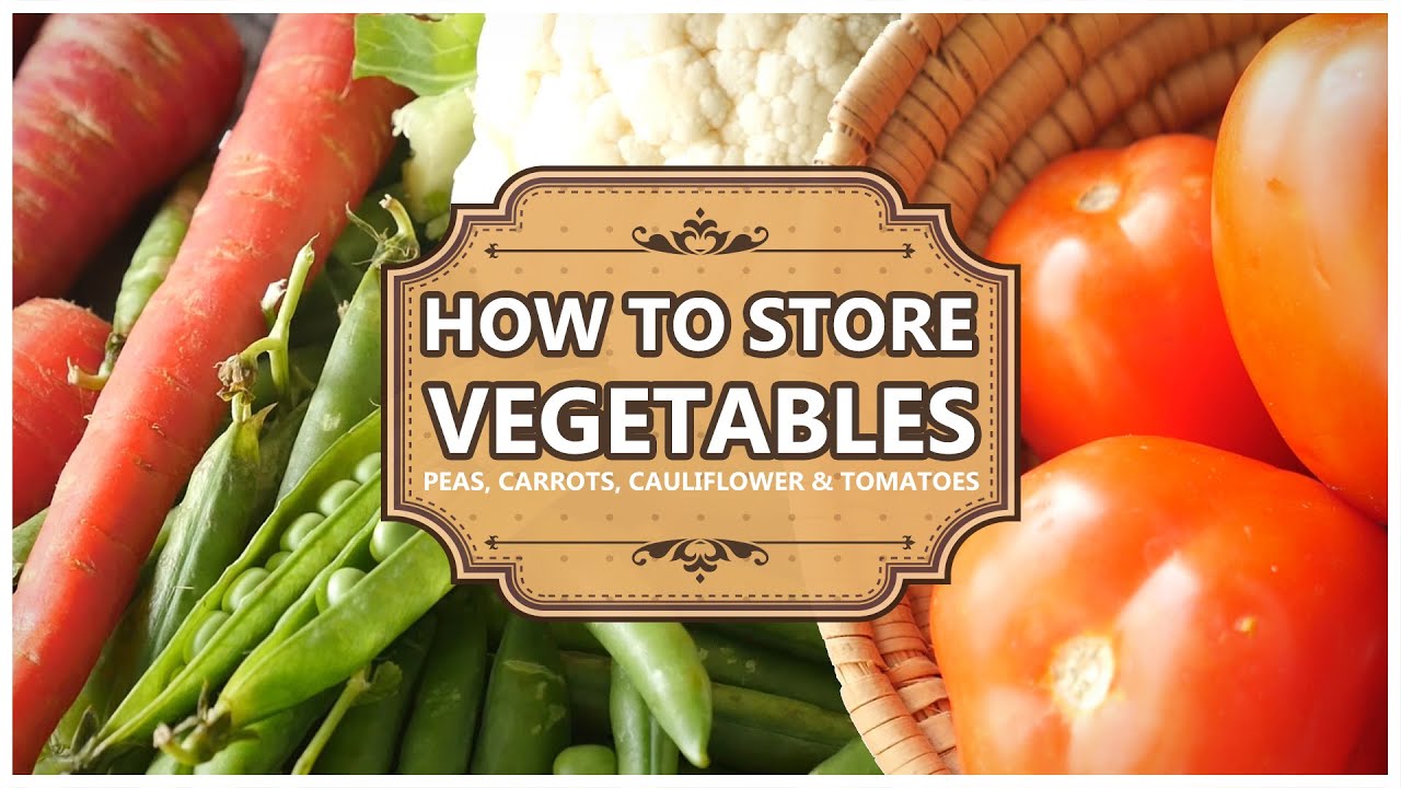 How to Store Vegetables - Methods by Food Fusion