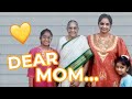 Dear Mom (A Mother's Day Tribute) | Deepica Mutyala