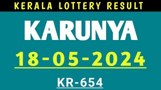 KERALA LOTTERY RESULT 18.05.2024 KARUNYA KR-654