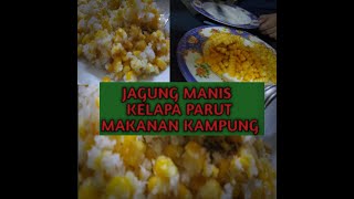 EPS #15 -MASAK - JAGUNG MANIS CUP - KELAPA PARUT- BAHASA ARABNYA - ذرة مع جزة الهندي - LAZAT.