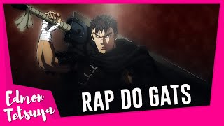 Edmon Tetsuya - Gats (New Anime Rap 2021)