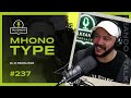 Mhono type  dj e produtor  talkeando podcast 237