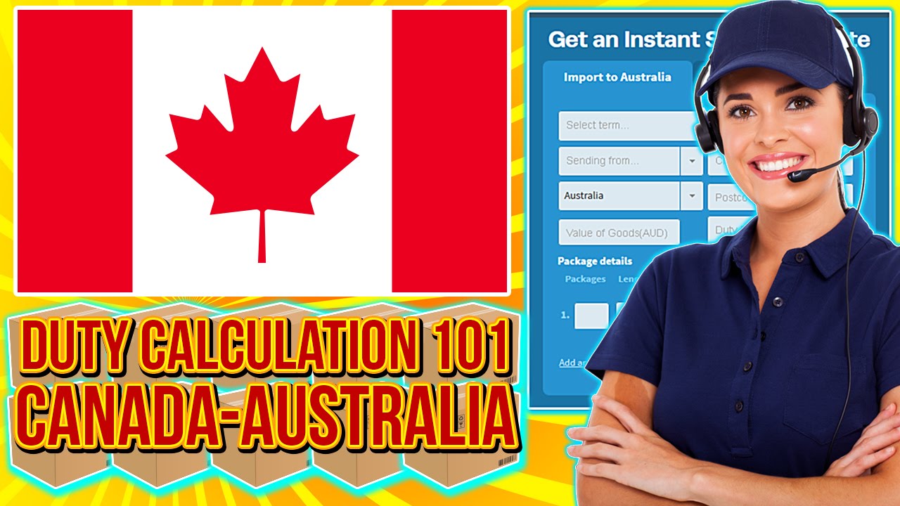 How to calculate import duty of LCL from Canada into Australia YouTube