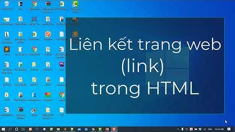 Liên kết trang web (link) trong HTML