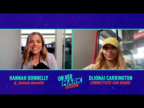 On the Mic & On the Court with DiJonai Carrington | On Her Mark Podcast