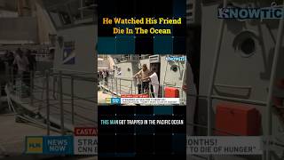 He Survived 438 Days Lost At Sea 😳| KNOWTiC #crime #lost #survival