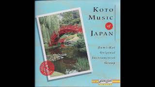 Zumi-Kai (Original Instrumental Group Koto Music of Japan) FULL ALBUM