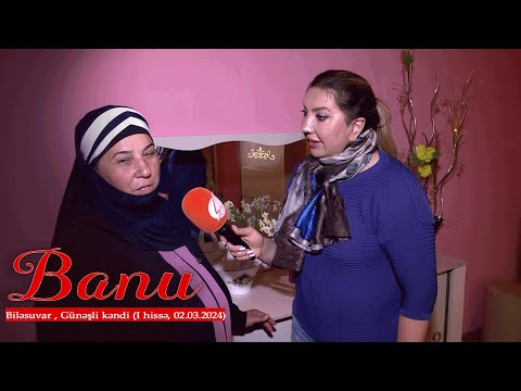 Banu - Biləsuvar 1-ci hissə, Günəşli kəndi (02.03.2024)