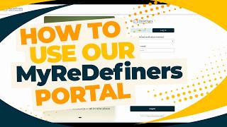 How to Navigate MyReDefiners Portal - Video Tutorial
