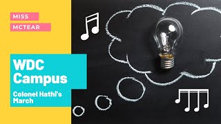 Miss Mctear Wdc Campus Lesson - Colonel Hathis March