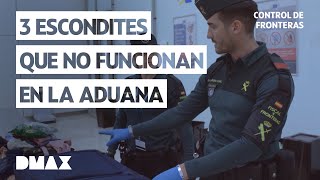 Top 3: escondites originales en aduanas | Control de fronteras: España