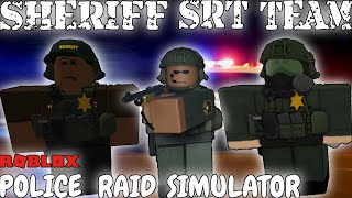 SHERIFF SRT TEAM MEGA RAID! Roblox Police Raid Sim