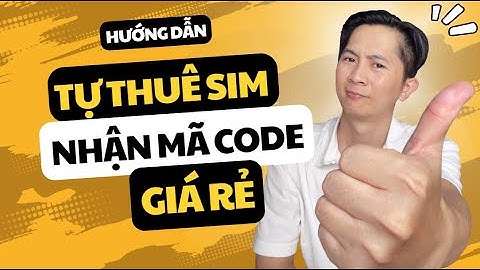 Hướng Dẫn Tự Thuê Sim Nhận Mã Code Online 2025 Giá Rẻ