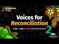 Voices for Reconciliation 2025: Solid Rock | Choir Compilation 2
