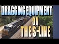 Dragging Equipment On the S Line