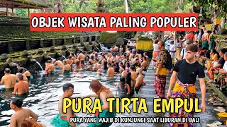 PENUH BULE MELUKAT DI MATA AIR SUCI PURA TIRTA EMPUL BALI