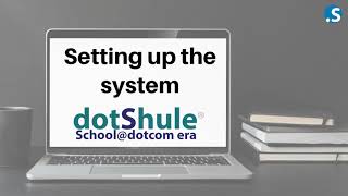 Setting up dotShule for usage after connection