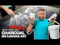How i seal my charcoal on canvas art  update