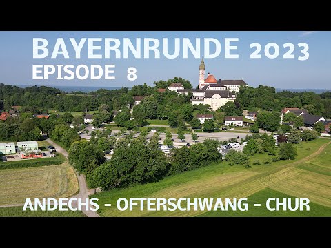 Bayerntour 2023 #8 Andechs - Ofterschwang - Chur