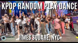 KPOP RANDOM PLAY DANCE @ TIMES SQUARE! HOSTED BY HARMONYC MOVEMENT W/ MCND!