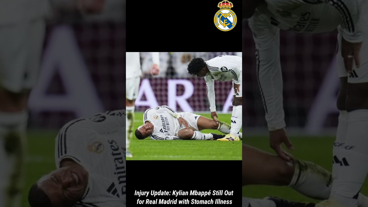 Real madrid news! Injury Update: Kylian Mbappé Still Out for Real Madrid with Stomach Illness
