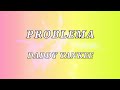 Daddy Yankee - Problema (Letra/Lyrics)